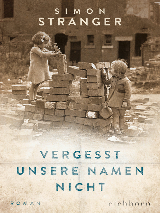Title details for Vergesst unsere Namen nicht by Simon Stranger - Available